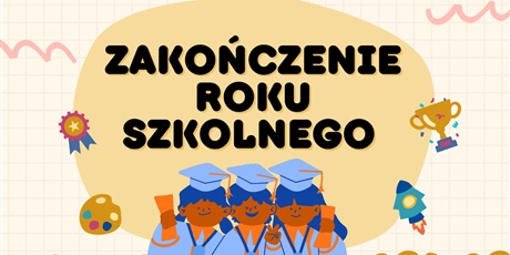 Powiększ grafikę: harmonogram-zakonczenia-roku-szkolnego-2024-2025-627233.jpg